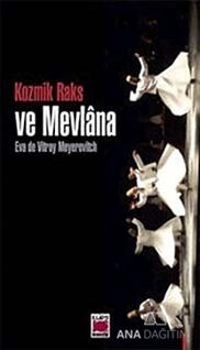 Kozmik Raks ve Mevlana