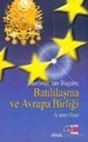 Tanzimattan Bugüne Batılılaşma ve Avrupa Birliği