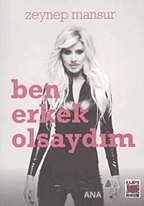 Ben Erkek Olsaydım