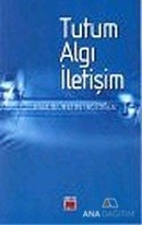 Tutum Algı İletişim