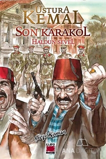 Ustura Kemal - Son Karakol