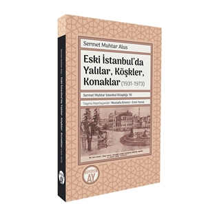 Eski İstanbul’da Yalılar, Köşkler, Konaklar  (1931-1973)