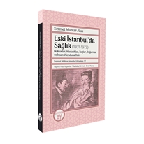 Eski İstanbul’da Sağlık (1931-1973)