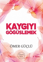 Kaygıyı Göğüslemek