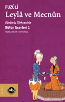 Leyla ve Mecnun & Günümüz Türkçesiyle Bütün Eserleri 1