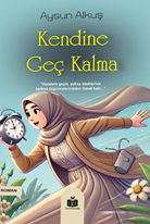 Kendine Geç Kalma