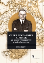 Cafer Seydahmet Kırımer Ve Kırım Türklerinin Milli Mücadelesi