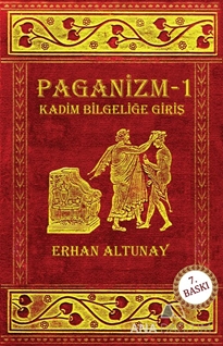 Paganizm 1: Kadim Bilgeliğe Giriş